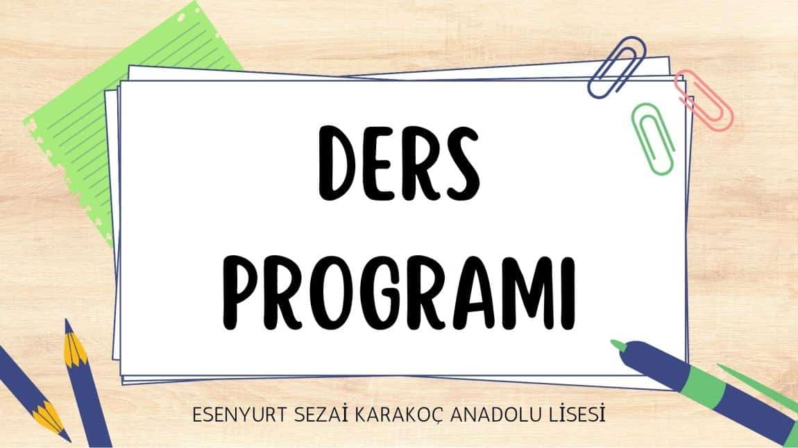 2025-2026 EĞİTİM ÖĞRETİM YILI SINIF DERS PROGRAMLARI